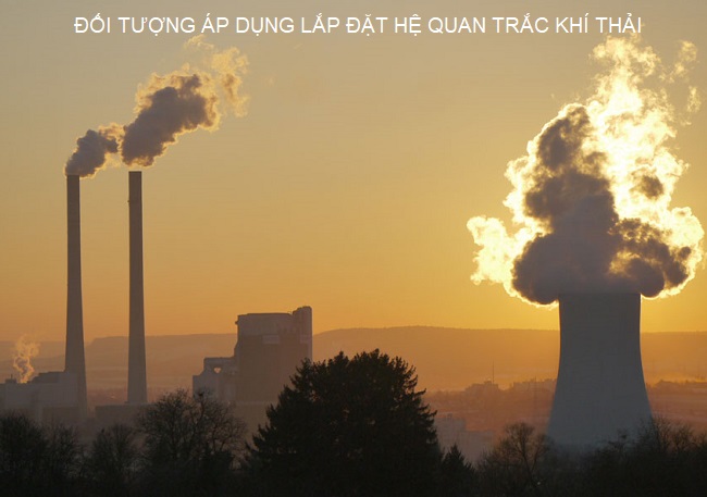 Hình ảnh này chưa có thuộc tính alt; tên tệp của nó là 2912_doi-tuong-ap-dung-he-quan-trac-khi-thai.jpg